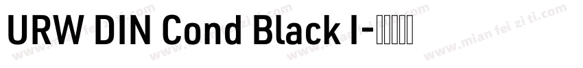 URW DIN Cond Black I字体转换